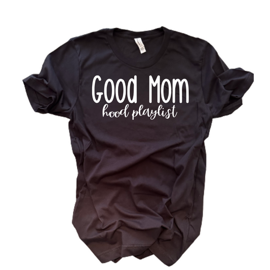 Good Mom - T-Shirt (Black)