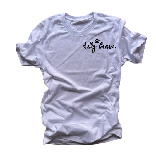 "Dog Mom" T-Shirt (White/Chest Print)